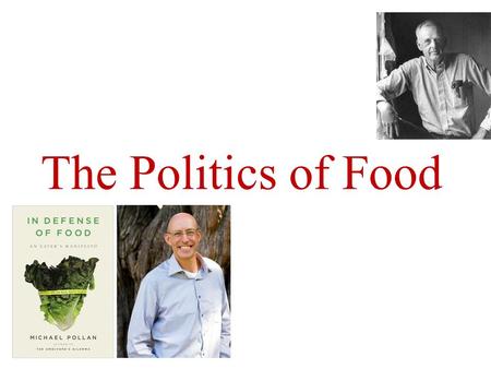 The Politics of Food.