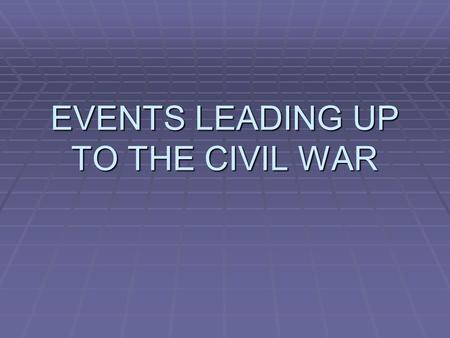 EVENTS LEADING UP TO THE CIVIL WAR. Regional issues create differences- Sectionalism  NORTH – URBAN –increase in city population (immigrants moved to.