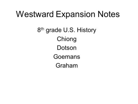 Westward Expansion Notes