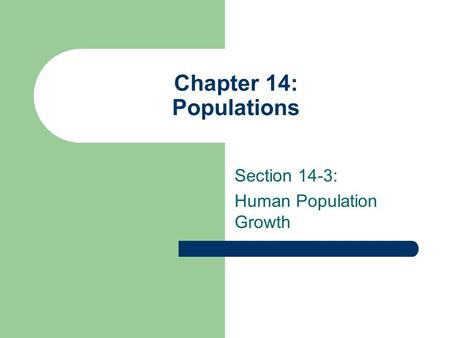 Section 14-3: Human Population Growth