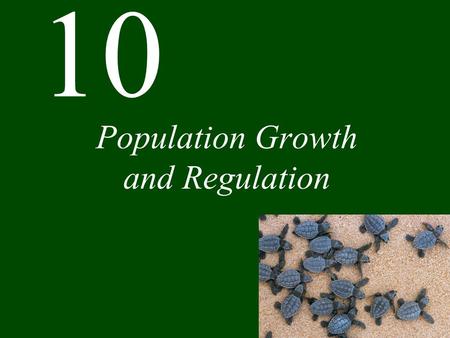 Population Growth and Regulation