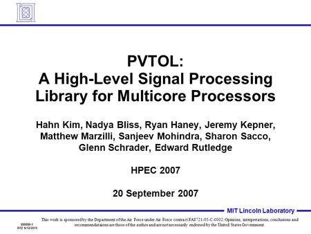 PVTOL: A High-Level Signal Processing Library for Multicore Processors