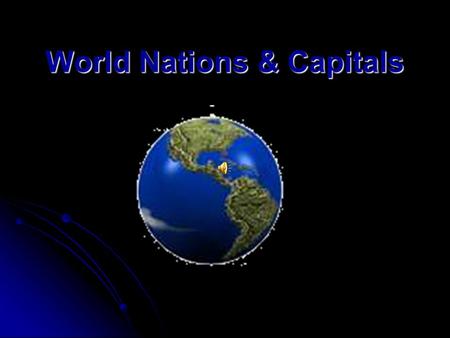 World Nations & Capitals Afghanistan: Kabul Afghanistan: Kabul Albania: Tirana Albania: Tirana Algeria: Algiers Algeria: Algiers American Samoa: Pago.