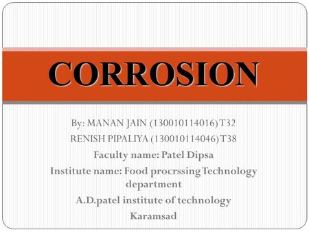 CORROSION By: MANAN JAIN ( ) T32