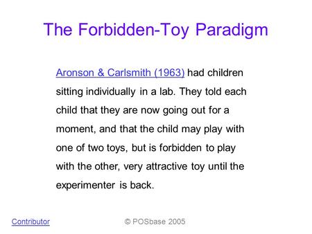 The Forbidden-Toy Paradigm