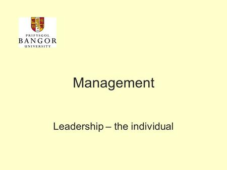 Management Leadership – the individual. Useful vocabulary behaviour employee productivity absenteeism turnover job satisfaction attitudes cognitive component.