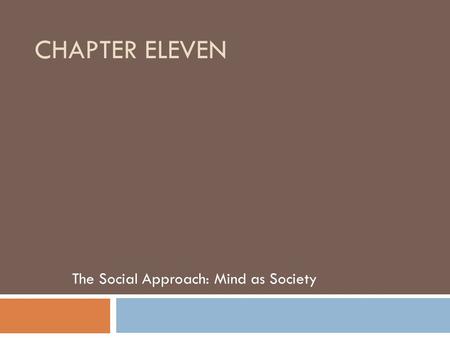 The Social Approach: Mind as Society