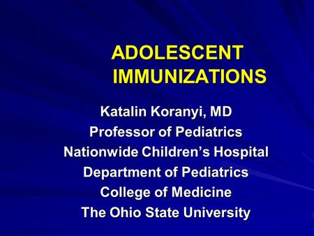 ADOLESCENT IMMUNIZATIONS