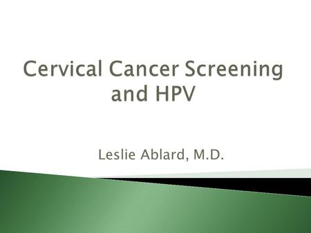 Cervical Cancer Screening and HPV