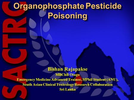 Organophosphate Pesticide Poisoning