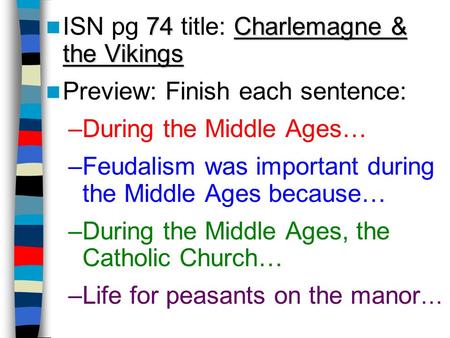 ISN pg 74 title: Charlemagne & the Vikings