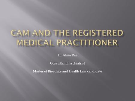 CAM and the registered medical practitioner