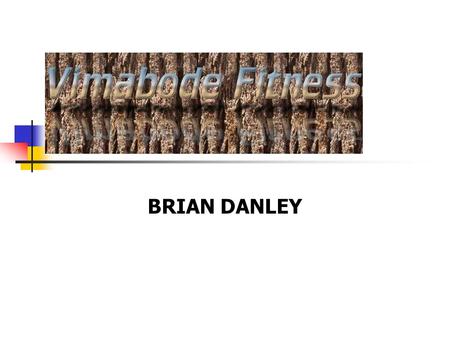 BRIAN DANLEY.