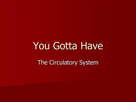 The Circulatory System