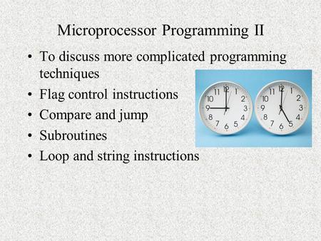 Microprocessor Programming II