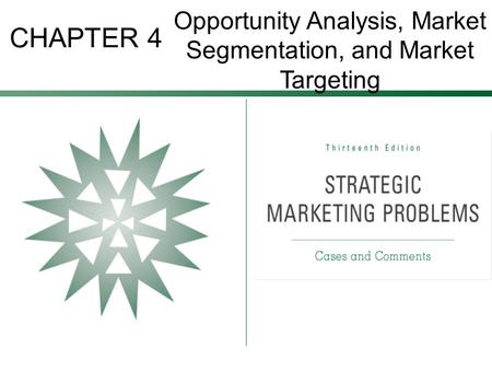 Opportunity Analysis, Market Segmentation, and Market Targeting