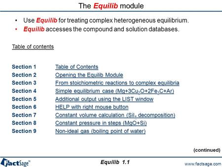 Www.factsage.com Equilib Table of contents Table of Contents Table of Contents Section 1Table of ContentsTable of Contents Opening the Equilib Module Opening.