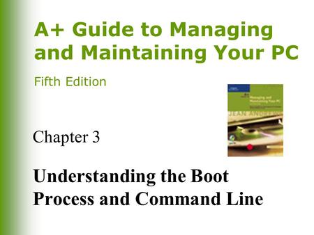 Understanding the Boot Process and Command Line