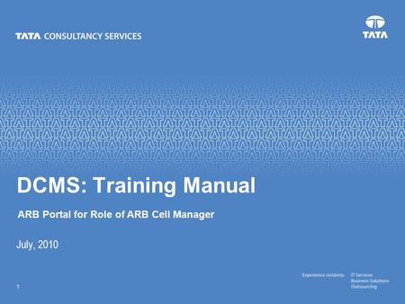 Text 1 July, 2010 DCMS: Training Manual ARB Portal for Role of ARB Cell Manager.