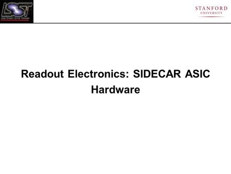 Readout Electronics: SIDECAR ASIC Hardware