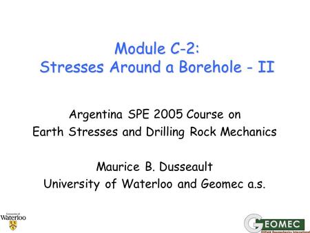 Module C-2: Stresses Around a Borehole - II