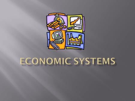 Economic Systems.