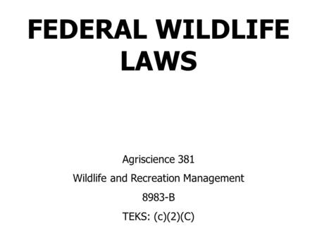 Wildlife and Recreation Management