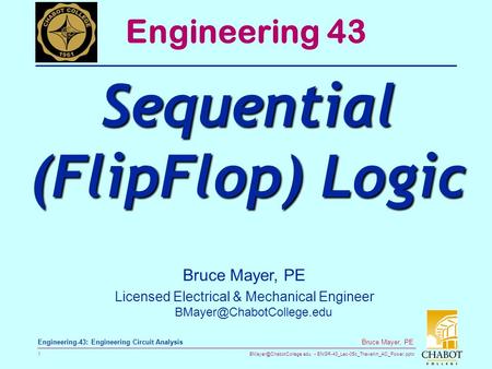 ENGR-43_Lec-05c_Thevenin_AC_Power.pptx 1 Bruce Mayer, PE Engineering-43: Engineering Circuit Analysis Bruce Mayer, PE Licensed.