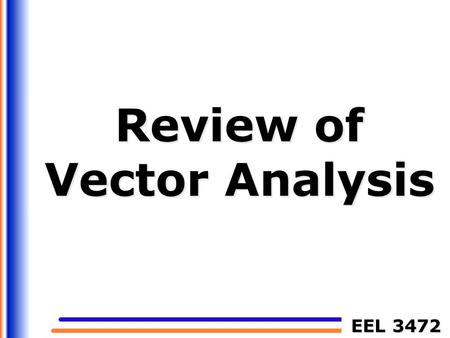 Review of Vector Analysis