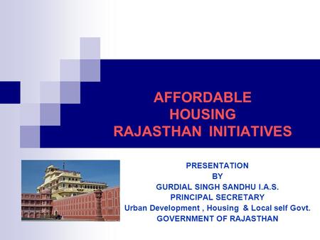 AFFORDABLE HOUSING RAJASTHAN INITIATIVES