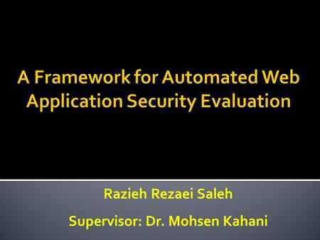 A Framework for Automated Web Application Security Evaluation