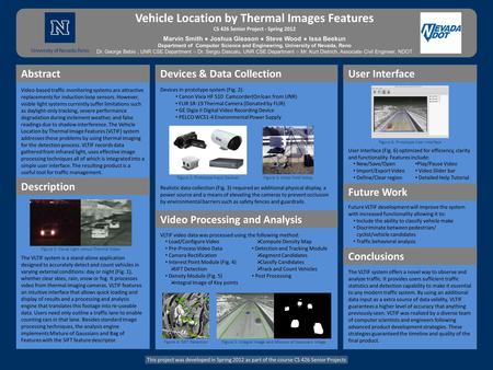 Vehicle Location by Thermal Images Features CS 426 Senior Project - Spring 2012 Marvin Smith ● Joshua Gleason ● Steve Wood ● Issa Beekun Department of.