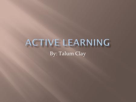 By: Talum Clay. a) Reading and Writing Reading and Writing b) Eating and Drinking Eating and Drinking c) Yawning and Resting Head Yawning and Resting.