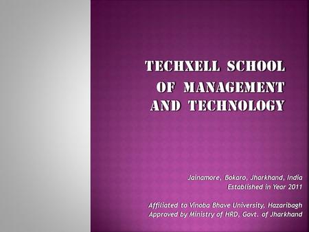 Jainamore, Bokaro, Jharkhand, India Established in Year 2011Established in Year 2011 Affiliated to Vinoba Bhave University, HazaribaghAffiliated to Vinoba.