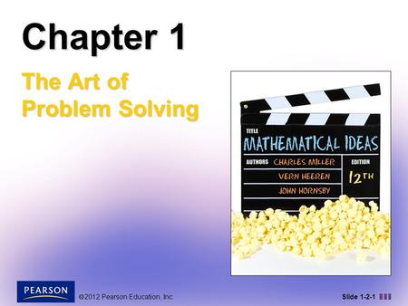  2012 Pearson Education, Inc. Slide 1-2-1 Chapter 1 The Art of Problem Solving.