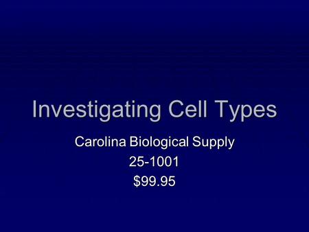 Investigating Cell Types