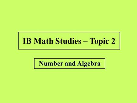 IB Math Studies – Topic 2. IB Course Guide Description.