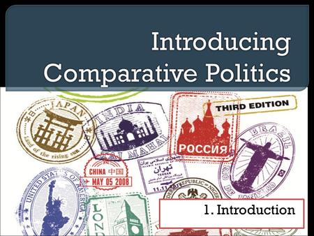 Introducing Comparative Politics