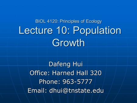 BIOL 4120: Principles of Ecology Lecture 10: Population Growth