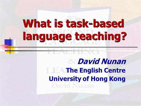 What is task-based language teaching?