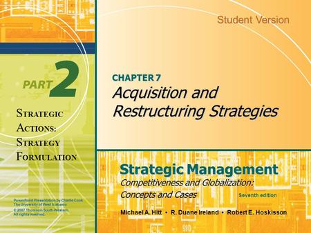 PowerPoint Presentation by Charlie Cook The University of West Alabama Strategic Management Competitiveness and Globalization: Concepts and Cases Michael.