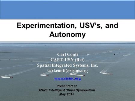 Experimentation, USV’s, and Autonomy