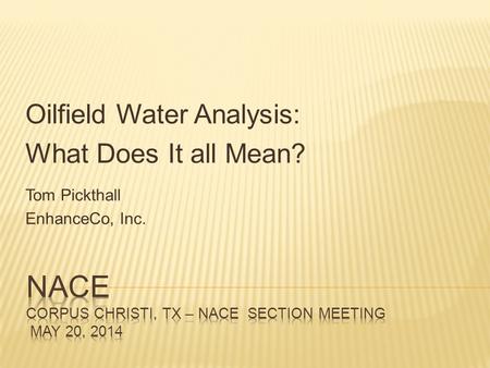 NACE Corpus Christi, TX – Nace Section Meeting May 20, 2014