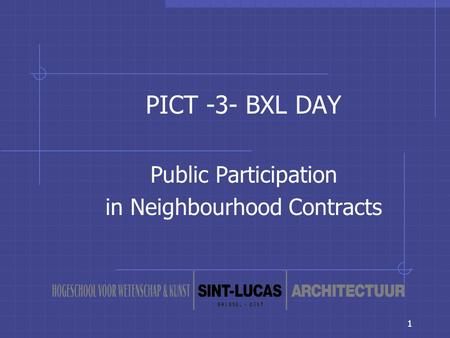 1 PICT -3- BXL DAY Public Participation in Neighbourhood Contracts.