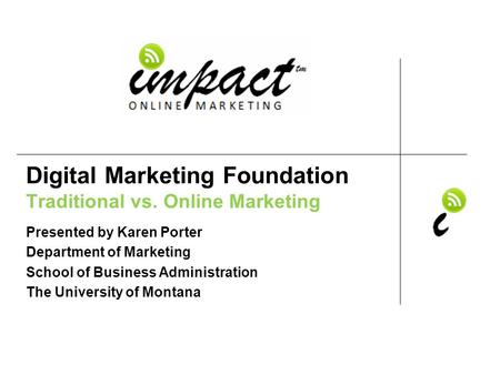 Digital Marketing Foundation Traditional vs. Online Marketing