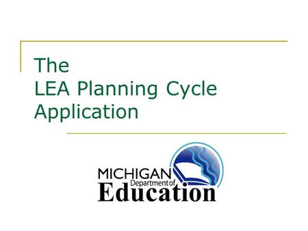 The LEA Planning Cycle Application