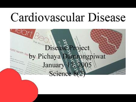 Introduction CVD is any disease that affects the function of the heart, arteries and heart valves. The most common form of CVD is Coronary Heart Disease.