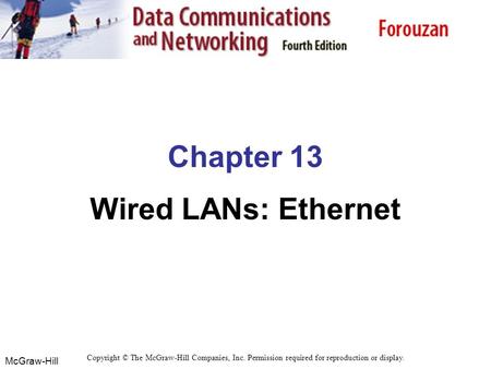 Chapter 13 Wired LANs: Ethernet