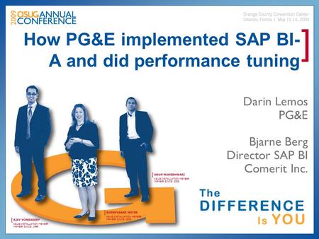 ] SHERRYANNE MEYER [ ASUG INSTALLATION MEMBER MEMBER SINCE: 2000 ANUP MAHESHWARI [ ASUG INSTALLATION MEMBER MEMBER SINCE: 2008 AJAY VONKARERY [ ASUG INSTALLATION.