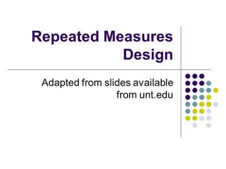 Repeated Measures Design